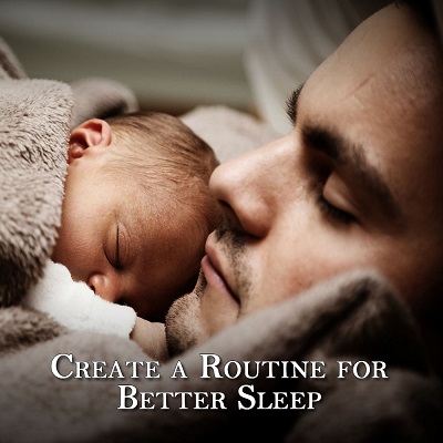 How to Create a Routine for Better Sleep